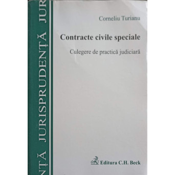 CONTRACTE CIVILE SPECIALE, CULEGERE DE PRACTICA JUDICIARA