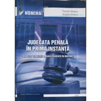JUDECATA PENALA IN PRIMA INSTANTA