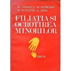 FILIATIA SI OCROTIREA MINORILOR