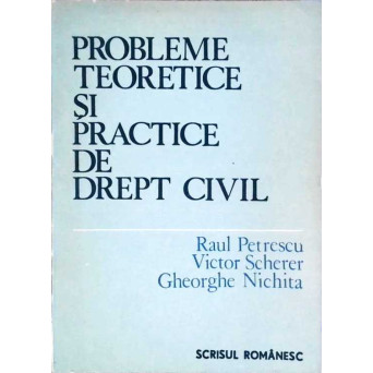 PROBLEME TEORETICE SI PRACTICE DE DREPT CIVIL