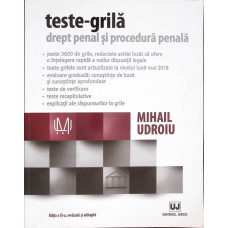 TESTE-GRILA. DREPT PENAL SI PROCEDUPA PENALA