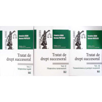 TRATAT DE DREPT SUCCESORAL VOL.1-3 TRATAT DE DREPT SUCCESORAL VOL.1-3