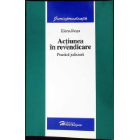 ACTIUNEA IN REVENDICARE - PRACTICA JUDICIARA ACTIUNEA IN REVENDICARE - PRACTICA JUDICIARA
