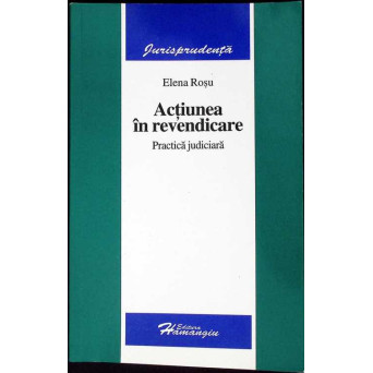 ACTIUNEA IN REVENDICARE - PRACTICA JUDICIARA