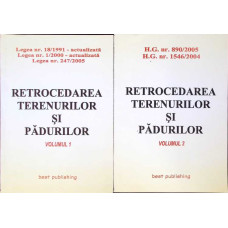 RETROCEDAREA TERENURILOR SI PADURILOR VOL.1-2