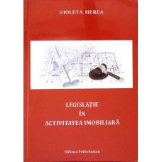 LEGISLATIE IN ACTIVITATEA IMOBILIARA LEGISLATIE IN ACTIVITATEA IMOBILIARA