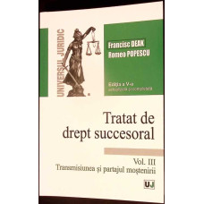 TRATAT DE DREPT SUCCESORAL VOL.3 TRANSMISIUNEA SI PARTAJUL MOSTENIRII