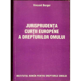 JURISPRUDENTA CURTII EUROPENE A DREPTURILOR OMULUI