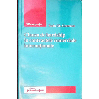 CLAUZA DE HARDSHIP IN CONTRACTELE COMERCIALE INTERNATIONALE