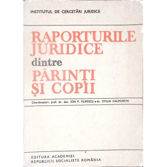 RAPORTURILE JURIDICE DINTRE PARINTI SI COPII