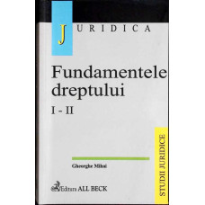FUNDAMENTELE DREPTULUI I-II FUNDAMENTELE DREPTULUI I-II