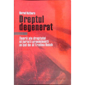 DREPTUL DEGENERAT