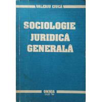 SOCIOLOGIE JURIDICA GENERALA SOCIOLOGIE JURIDICA GENERALA
