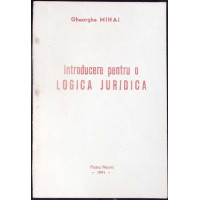 INTRODUCERE PENTRU O LOGICA JURIDICA INTRODUCERE PENTRU O LOGICA JURIDICA