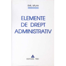 ELEMENTE DE DREPT ADMINISTRATIV