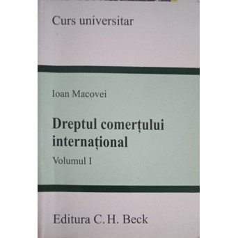 DREPTUL COMERTULUI INTERNATIONAL VOL.1