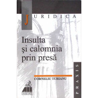 INSULTA SI CALOMNIA PRIN PRESA