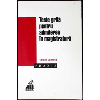 TESTE GRILA PENTRU ADMITEREA IN MAGISTRATURA