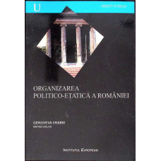 ORGANIZAREA POLITICO-ETATICA A ROMANIEI