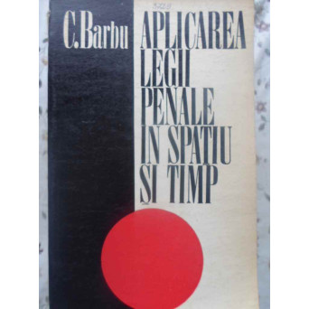 APLICAREA LEGII PENALE IN SPATIU SI TIMP