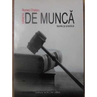CARNETUL DE MUNCA. TEORIE SI PRACTICA
