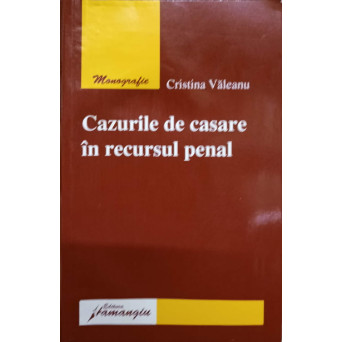 CAZURILE DE CASARE IN RECURSUL PENAL
