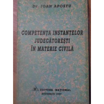 COMPETENTA INSTANTELOR JUDECATORESTI IN MATERIE CIVILA