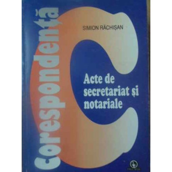 CORESPONDENTA. ACTE DE SECRETARIAT SI NOTARIALE