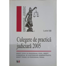 CULEGERE DE PRACTICA JUDICIARA 2005