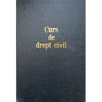 CURS DE DREPT CIVIL VOL.3 DESPRE SUCCESIUNI - TESTAMENTE - DONATIUNI