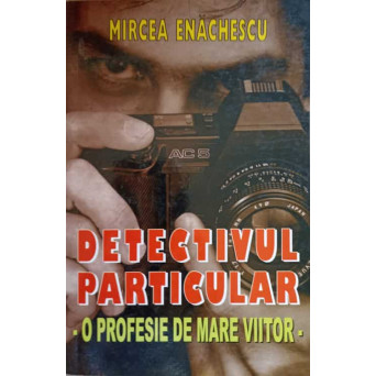 DETECTIVUL PARTICULAR. O PROFESIE DE MARE VIITOR