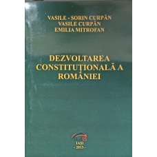 DEZVOLTAREA CONSTITUTIONALA A ROMANIEI