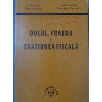 DOLUL, FRAUDA SI EVAZIUNEA FISCALA