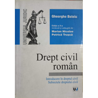 DREPT CIVIL ROMAN. INTRODUCERE IN DREPTUL CIVIL. SUBIECTELE DREPTULUI CIVIL