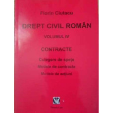 DREPT CIVIL ROMAN VOL.IV CONTRACTE