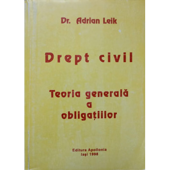DREPT CIVIL. TEORIA GENERALA A OBLIGATIILOR