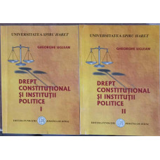 DREPT CONSTITUTIONAL SI INSTITUTII POLITICE VOL.1-2