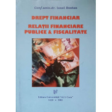 DREPT FINANCIAR. RELATII FINANCIARE PUBLICE & FISCALE