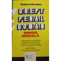 DREPT PENAL ROMAN, PARTEA SPECIALA. CULEGERE DE PROBLEMA DIN PRACTICA JUDICIARA PENTRU UZUL STUDENTILOR DREPT PENAL ROMAN, PARTEA SPECIALA. CULEGERE DE PROBLEMA DIN PRACTICA JUDICIARA PENTRU UZUL STUDENTILOR