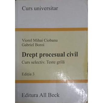 DREPT PROCESUAL CIVIL. CURS SELECTIV. TESTE GRILA