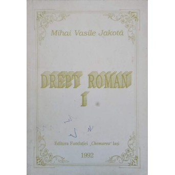DREPT ROMAN VOL.1