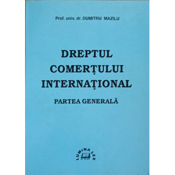 DREPTUL COMERTULUI INTERNATIONAL. PARTEA GENERALA