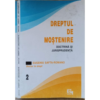 DREPTUL DE MOSTENIRE DOCTRINA SI JURISPRUDENTA VOL.2