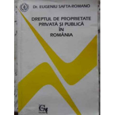 DREPTUL DE PROPRIETATE PRIVATA SI PUBLICA IN ROMANIA