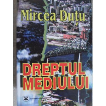 DREPTUL MEDIULUI