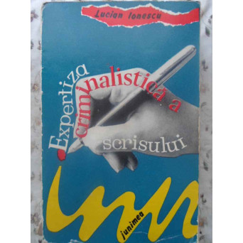 EXPERTIZA CRIMINALISTICA A SCRISULUI