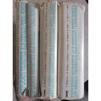EXPLICATII TEORETICE ALE CODULUI PENAL ROMAN VOL.1-4 PARTEA GENERALA - PARTEA SPECIALA