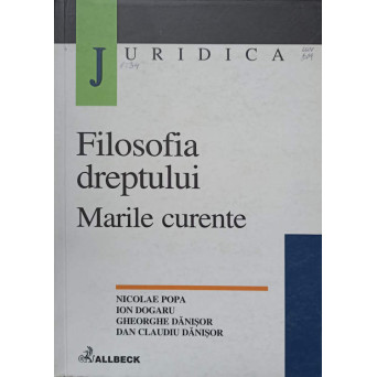 FILOSOFIA DREPTULUI. MARILE CURENTE