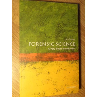 FORENSIC SCIENCE. A VERY SHORT INTRODUCTION (CRIMINALISTICA)