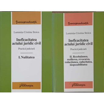 INEFICACITATEA ACTULUI JURIDIC CIVIL VOL.1-2
